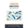 Cholera Demystified: Doctor's Secret Guide