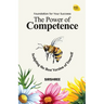 The Power of Competence: Sculpting the Best Version of Yourself