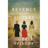 Revenge of the Sisters: A Tale of Retribution