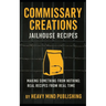Commissary Creations: Jailhouse Recipes