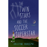 The Twin Stars and the Soccer Superstar