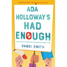 Ada Holloway's Had Enough