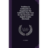 Problem in Arithmetic to Supplment the California State Text for the Seventh and Eighth Grades (Revised)