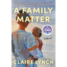A Family Matter: A Read with Jenna Pick: A Novel