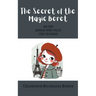 The Secret of the Magic Beret and Other Bilingual French-English Stories for Children