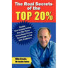 The Real Secrets of the Top 20%: How to Double Your Income Selling Over the Phone