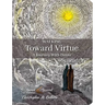 Walking Toward Virtue: A Journey with Dante