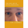 The Lost Art of Initial Messaging