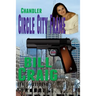 Chandler: Circle City Frame