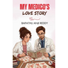 My Medico's Love Story