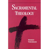 Sacramental Theology