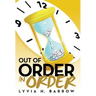 Out of Order in Order