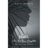 Foster, I Am Not Your Daughter: Surviving Abuse