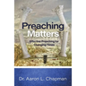 Preaching Matters: Effective Preaching for Changing Times