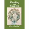 Washing and Weeping