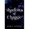 Shadows of Change