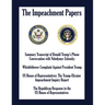 The Impeachment Papers: Summary Transcript of Donald Trump's Phone Conversation with Volodymyr Zelensky; Whistleblower Complaint Against Presi