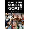 Who is the Soccer GOAT?