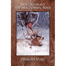 How To Hunt The Nocturnal Buck