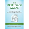 The Mortgage Maze