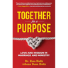 Together for a Purpose: Love and Mission in Marriage and Ministry