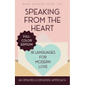 Speaking from the Heart: 18 Languages for Modern Love - Full Color Edition
