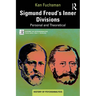 Sigmund Freud's Inner Divisions: Personal and Theoretical