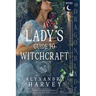 A Lady's Guide to Witchcraft: Fantasy Historical Romance