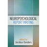Neuropsychological Report Writing