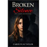 Broken Silence: Realistic fiction novel
