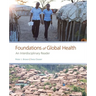 Foundations of Global Health: An Interdisciplinary Reader