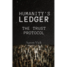 Humanity's Ledger: The Trust Protocol