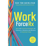 WorkforceRx: Agile and Inclusive Strategies for Employers, Educators and Workers in Unsettled Times