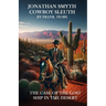 Jonathan Smyth Cowboy Sleuth: The Case of the Lost Ship in the Desert