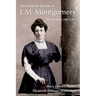 The Complete Journals of L.M. Montgomery: The Pei Years, 1900-1911