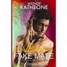 The Alpha's Fake Mate: The Omega Misfits Book 2