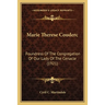 Marie Therese Couderc: Foundress Of The Congregation Of Our Lady Of The Cenacle (1921)