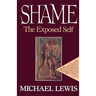 Shame: The Exposed Self