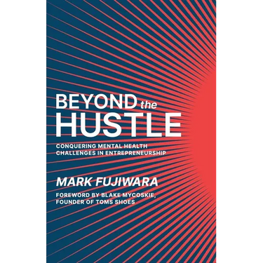Beyond the Hustle