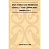 Karl Marx And Friedrich Engels - The Communist Manifesto