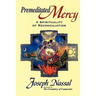Premeditated Mercy: A Spirituality of Reconciliation