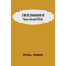 The Education Of American Girls