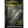 Soul of a Second Skin: The Journey of a Gay Christian Leatherman