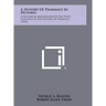 A History of Pharmacy in Pictures: A Historical Background of the Forty Paintings in the History of Pharmacy Series