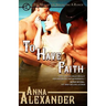 To Have Faith