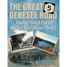 The Great Genesee Road: Traveling Through Time on New York State's Historic Route 5