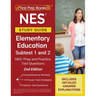 NES Study Guide Elementary Education Subtest 1 and 2: NES Prep and Practice Test Questions [2nd Edition]