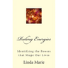 Ruling Energies: Identifying the Powers that Shape Our Lives