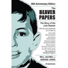 The Beaver Papers - 30th Anniversary Edition: The Story of the Lost Season