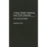 Crime, Public Opinion, and Civil Liberties: The Tolerant Public